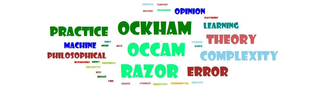 Occam's Razor in Machine Learning